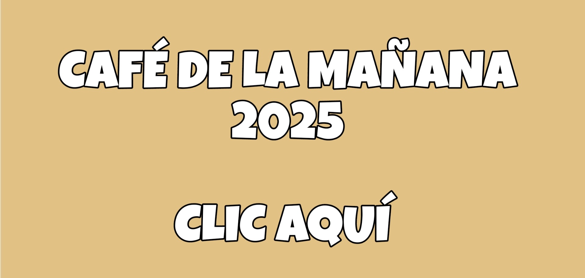 El Café de la Mañana  2025