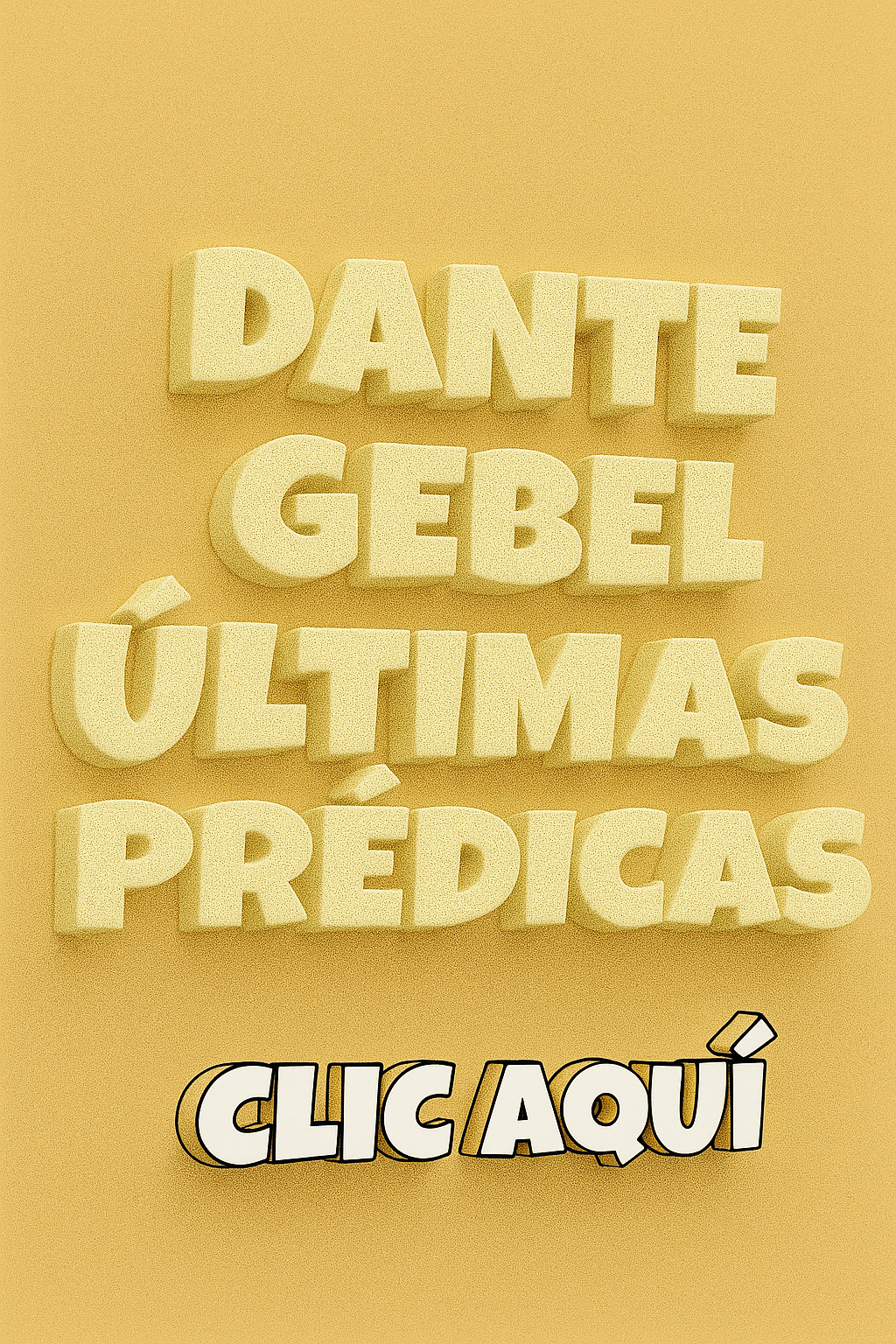 Todas Las Prédicas de DANTE GEBEL